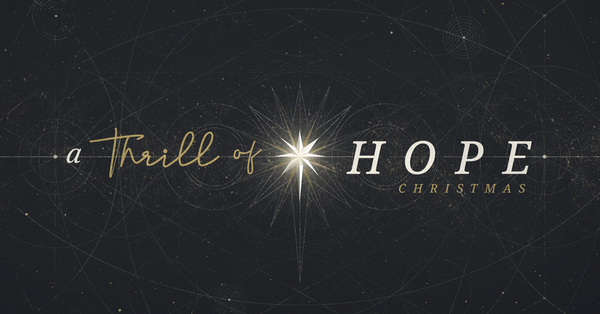 A Thrill of Hope